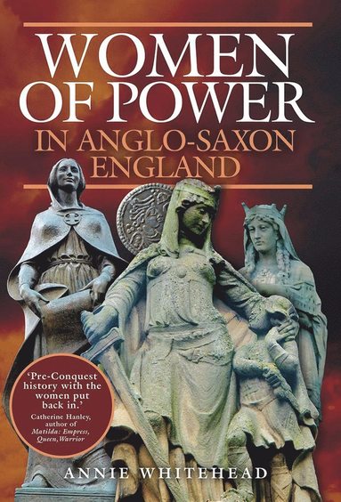 bokomslag Women of Power in Anglo-Saxon England