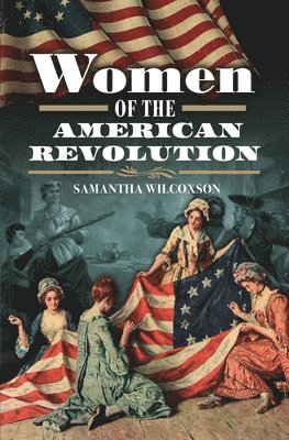 bokomslag Women of the American Revolution