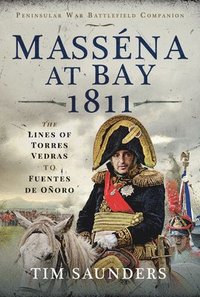 bokomslag Massena at Bay 1811