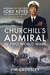 bokomslag Churchill's Admiral in Two World Wars