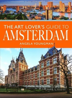 bokomslag The Art Lover's Guide to Amsterdam