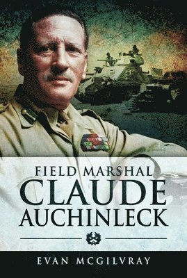 Field Marshal Claude Auchinleck 1