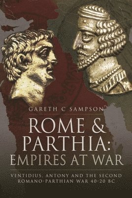 Rome and Parthia: Empires at War 1