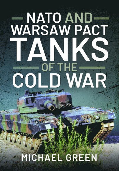 NATO and Warsaw Pact Tanks of the Cold War 1