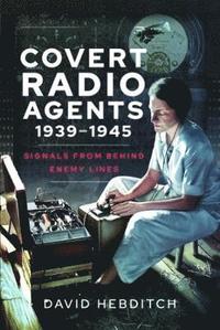 bokomslag Covert Radio Agents, 1939-1945