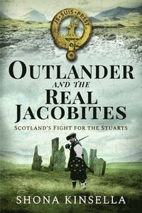 bokomslag Outlander and the Real Jacobites