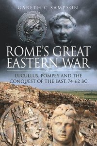 bokomslag Rome's Great Eastern War