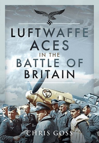 Chris Goss - Luftwaffe Aces in the Battle of Britain, Häftad