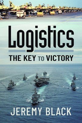 Logistics: The Key to Victory 1