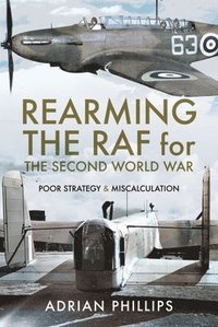 bokomslag Rearming the RAF for the Second World War