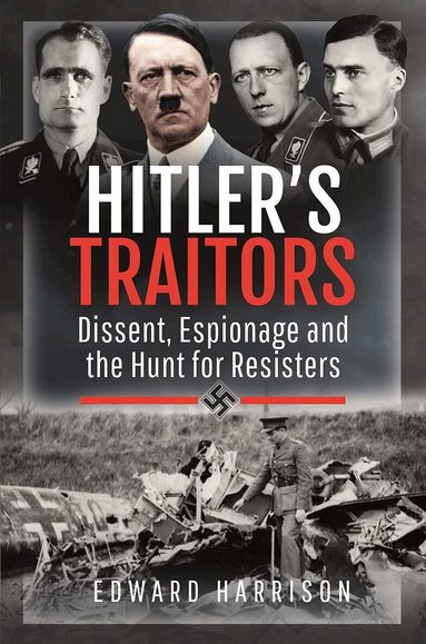 Edward Harrison - Hitler's Traitors, Häftad