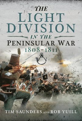 The Light Division in the Peninsular War, 1808-1811 1