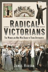 bokomslag Radical Victorians