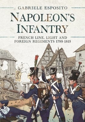 Napoleon's Infantry 1