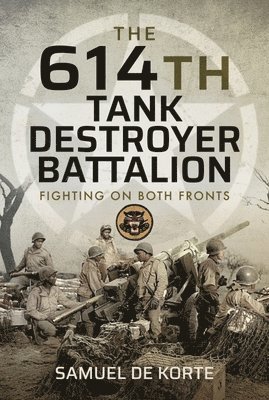 The 614th Tank Destroyer Battalion 1