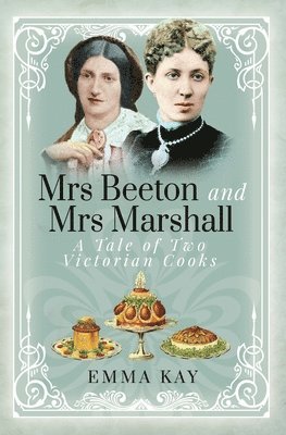 Mrs Beeton and Mrs Marshall 1