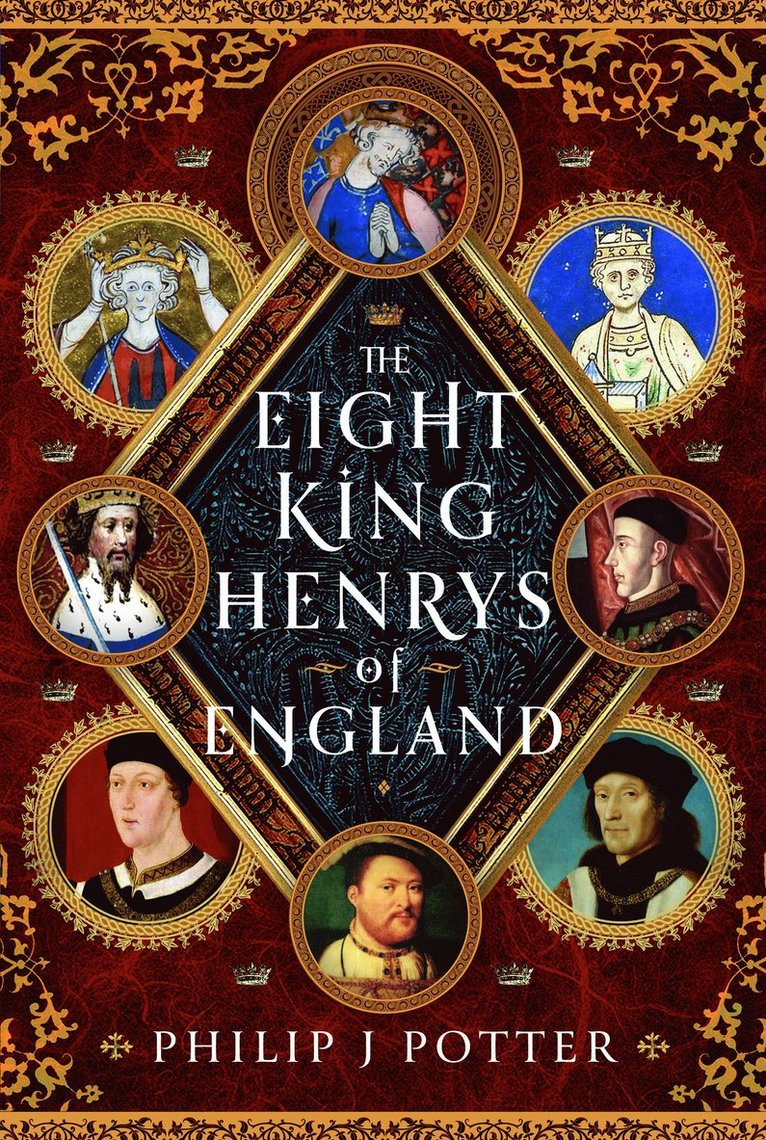 Philip J Potter, Philip J. Potter - Eight King Henrys of England, Inbunden