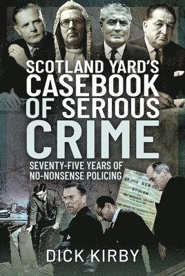 Scotland Yard's Casebook of Serious Crime 1