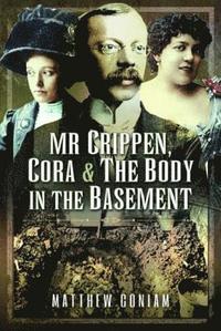 bokomslag Mr Crippen, Cora and the Body in the Basement