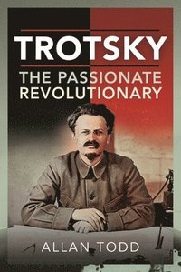 bokomslag Trotsky, The Passionate Revolutionary