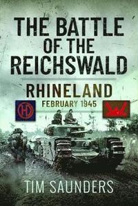 bokomslag The Battle of the Reichswald