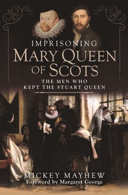 Imprisoning Mary Queen of Scots 1