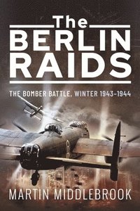 bokomslag The Berlin Raids
