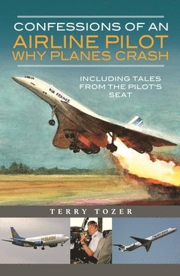 bokomslag Confessions of an Airline Pilot - Why planes crash