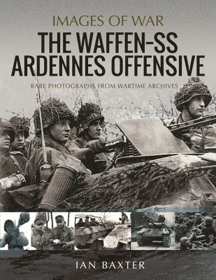 The Waffen SS Ardennes Offensive 1