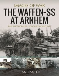bokomslag The Waffen SS at Arnhem