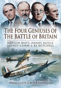 bokomslag The Four Geniuses of the Battle of Britain
