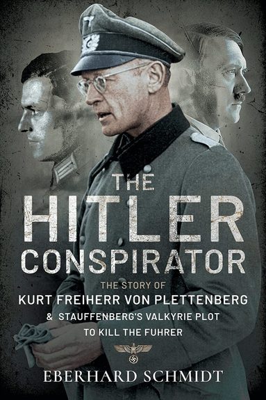 Eberhard Schmidt - Hitler Conspirator, Häftad