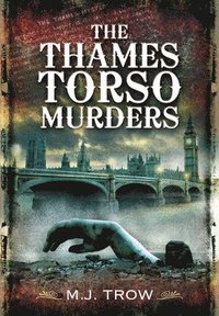 bokomslag The Thames Torso Murders