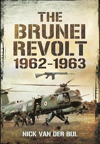 Nick van der Bijl, Nicholas Van Der Bijl - Brunei Revolt, 1962-1963, Häftad