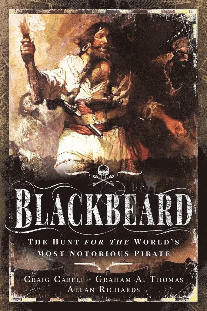 Cabell, Craig, Graham A; Richards Allan, Thomas, Craig Cabell, Allan Richards, Graham A Thomas - Blackbeard, Häftad