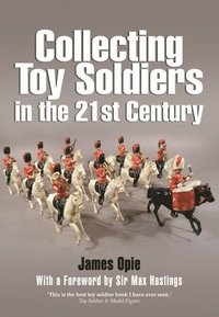 bokomslag Collecting Toy Soldiers in the 21st Century