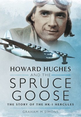 bokomslag Howard Hughes and the Spruce Goose