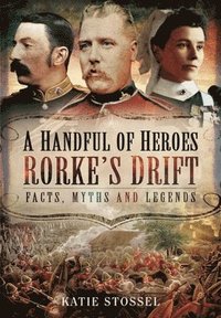 bokomslag A Handful of Heroes, Rorke's Drift