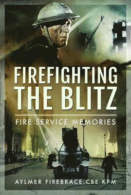 bokomslag Firefighting the Blitz