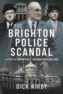 bokomslag The Brighton Police Scandal