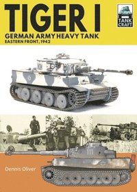 bokomslag Tiger I, German Army Heavy Tank