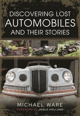 Discovering Lost Automobiles and their Stories 1