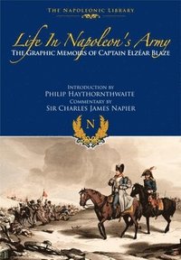 bokomslag Life In Napoleon's Army