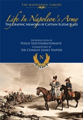 Elzear Blaze - Life In Napoleon's Army, Häftad