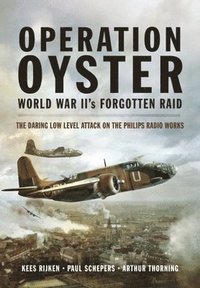 bokomslag Operation Oyster: WW II's Forgotten Raid