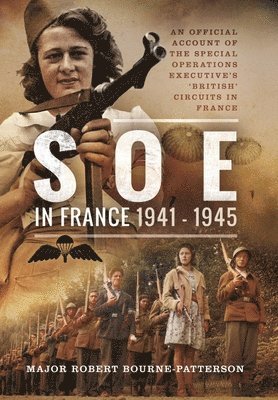 SOE In France, 1941-1945 1