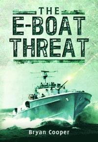 bokomslag The E-Boat Threat