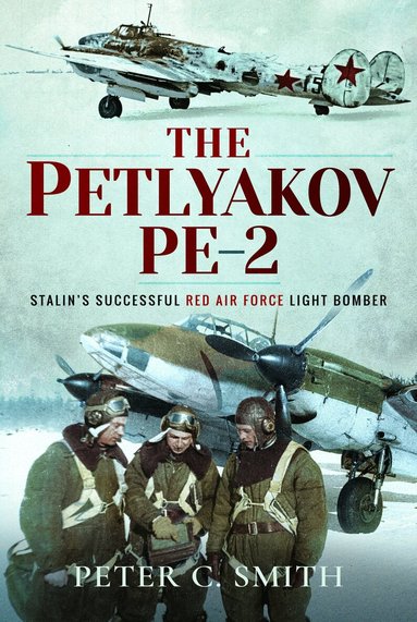 Peter C Smith - Petlyakov Pe-2, Häftad