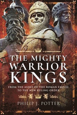 bokomslag Mighty Warrior Kings