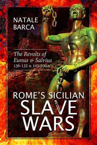 Natale Barca - Rome's Sicilian Slave Wars, Häftad